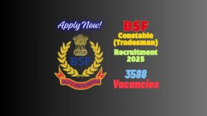 BSF Constable Tradesman Recruitment 2025 - Syllabus, Salary और Dates