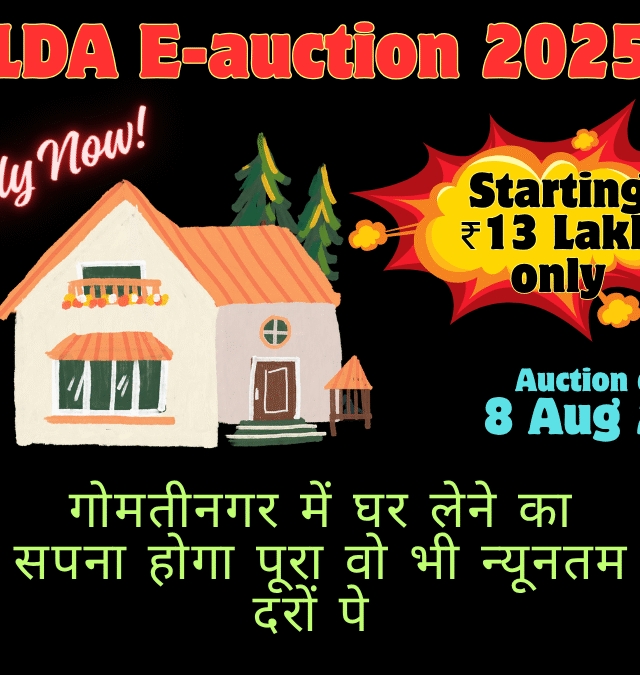 LDA e-auction 2025 gomtinagar mein ghar lene ka sapna hoga poora
