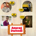 Anurag Dwivedi net worth family biography