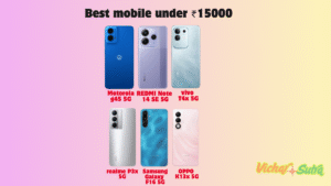 Best mobile under 15000 detailed comparison