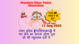 Mandola vihar yojna ghaziabad upavp